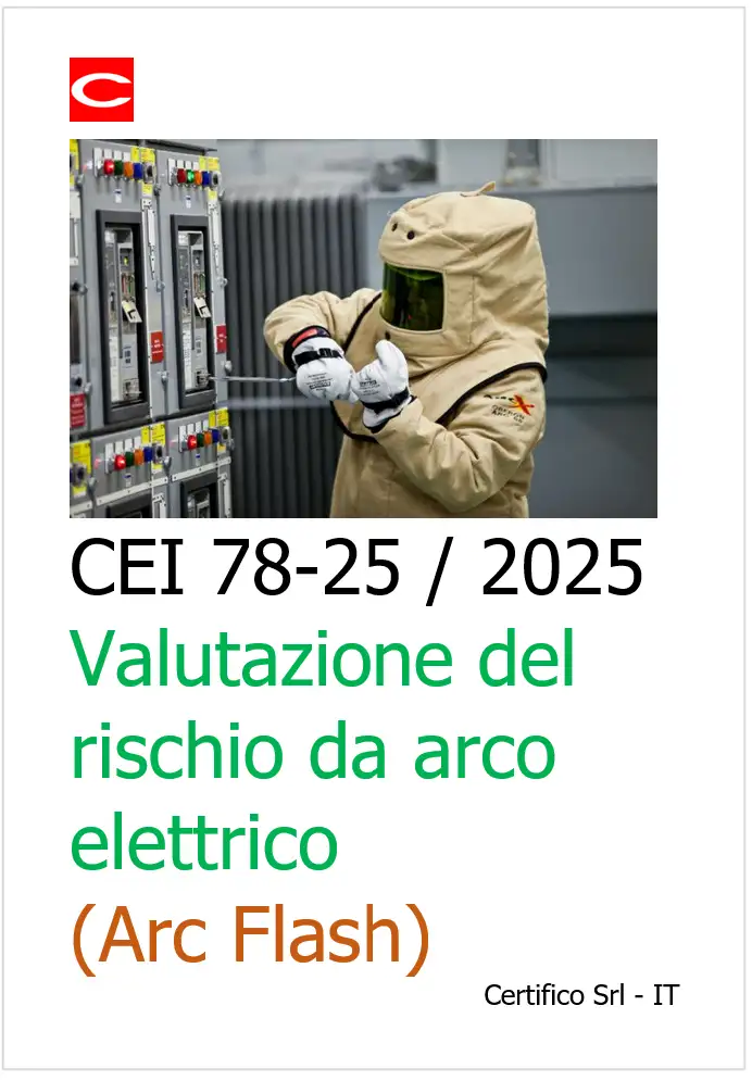 CEI 78-25:2025 Valutazione del rischio da arco elettrico (Arc Flash)